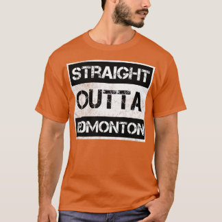 Straight Outta Edmonton Canada Vintag erschüttert T-Shirt