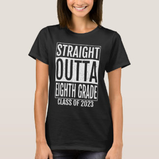 Straight Outta Eighth Grade Graduation Gifts 2023 T-Shirt