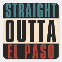 Straight Outta El Paso Texas TX USA