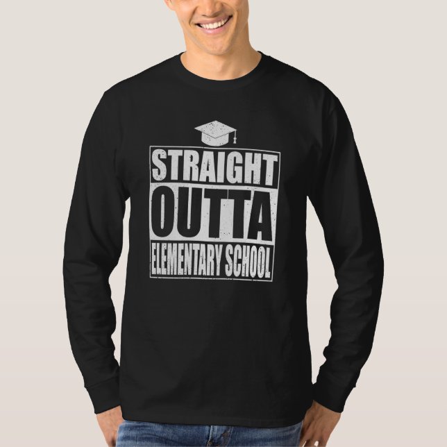 Straight Outta Elementary School Class Graduation T-Shirt (Vorderseite)