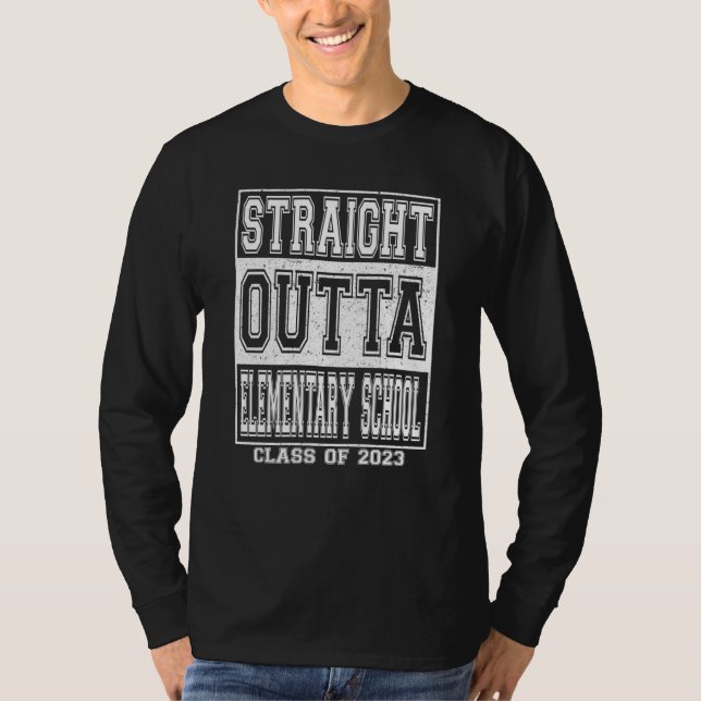 Straight Outta Elementary School Graduation 2023 G T-Shirt (Vorderseite)