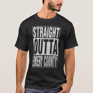 STRAIGHT OUTTA EMERY LANDKREIS Cool Zuhause Quote T-Shirt