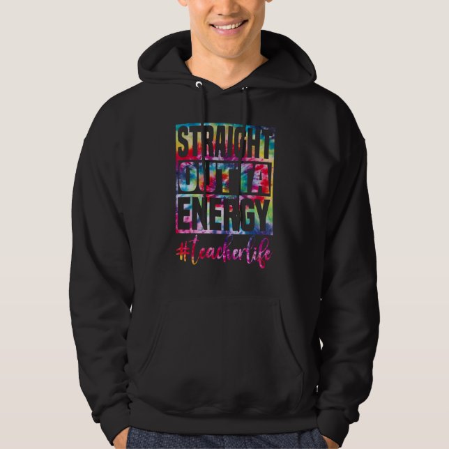 straight outta energy Teacher professional Hoodie (Vorderseite)