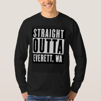 Straight Outta EVERETT  WASHINGTON Home T-Shirt