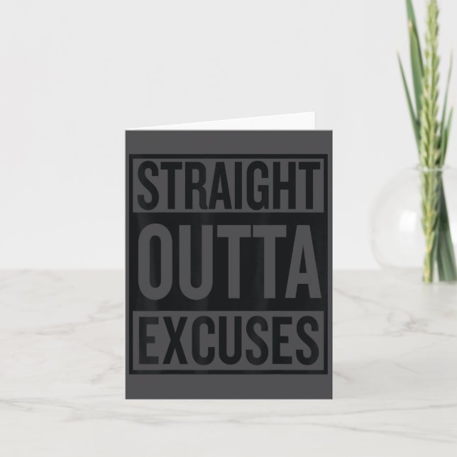 Straight Outta Excuses Block Style Better Self Mot Karte (Vorderseite)