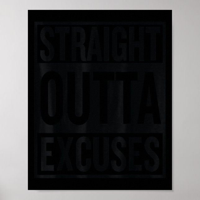 Straight Outta Excuses Block Style Better Self Mot Poster (Vorne)