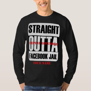 Straight Outta Fb Social Network Gefängnis Wiederh T-Shirt