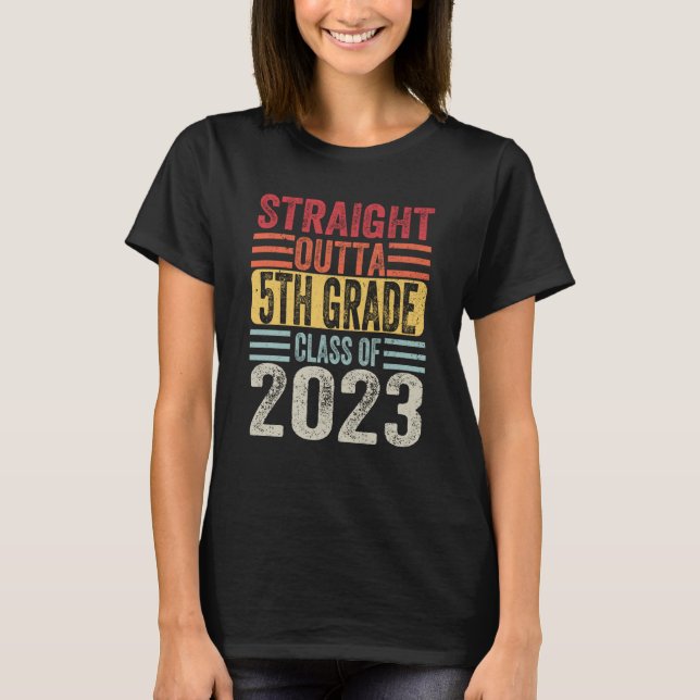 Straight Outta Fifth Grade 2023 5th Grade Graduati T-Shirt (Vorderseite)