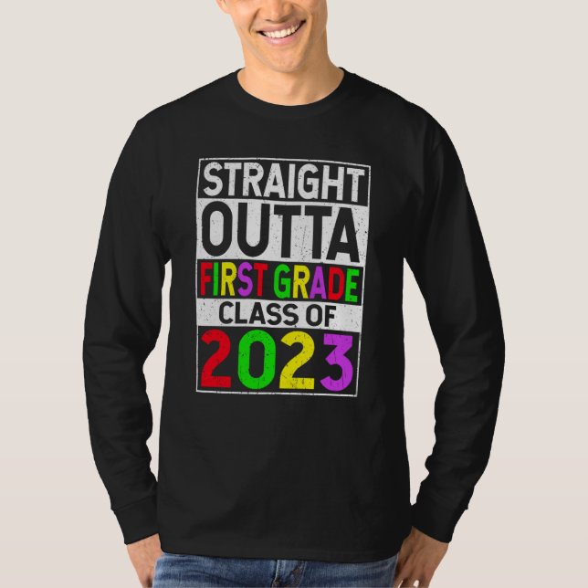 Straight Outta First Grade 2023 Graduation 1st Gra T-Shirt (Vorderseite)