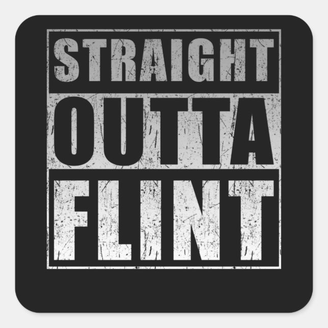 Straight Outta Flint Quadratischer Aufkleber (Vorderseite)