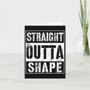 Straight Outta Form Funny Workout oder Gym Geschen Karte