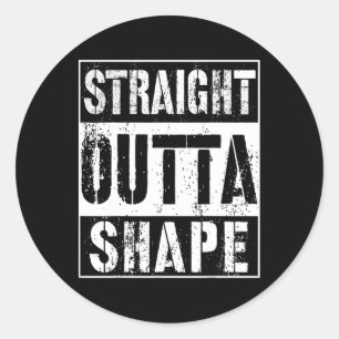 Straight Outta Form Funny Workout oder Gym Geschen Runder Aufkleber