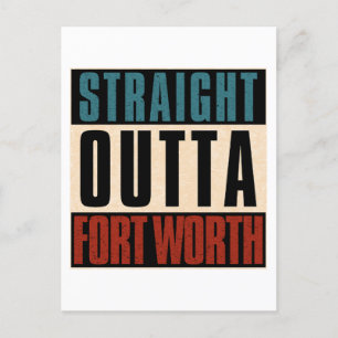 Straight Outta Fort Worth Texas TX USA Feiertagspostkarte