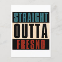 Straight Outta Fresno California CA