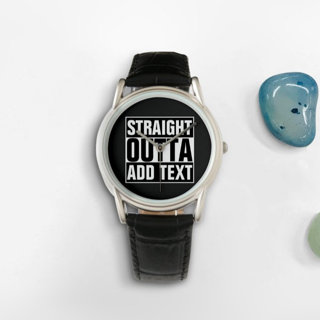 STRAIGHT OUTTA - Fügen Sie Ihren Text hier hinzu/e Armbanduhr (Von Creator hochgeladen)