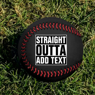 STRAIGHT OUTTA - Fügen Sie Ihren Text hier hinzu/e Baseball