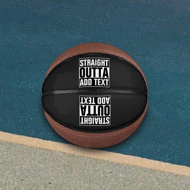 STRAIGHT OUTTA - Fügen Sie Ihren Text hier hinzu/e Basketball (Von Creator hochgeladen)