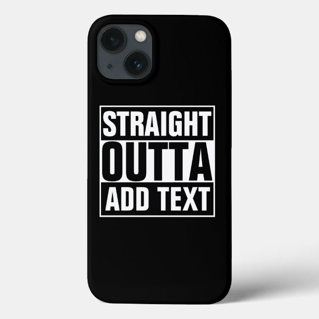 STRAIGHT OUTTA - Fügen Sie Ihren Text hier hinzu/e Case-Mate iPhone Hülle (Rückseite)