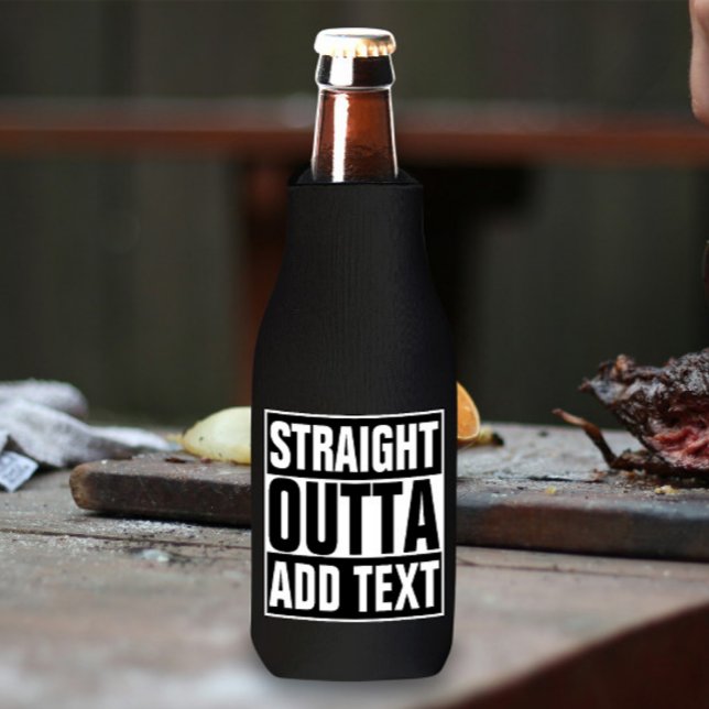 STRAIGHT OUTTA - Fügen Sie Ihren Text hier hinzu/e Flaschenkühler (Von Creator hochgeladen)