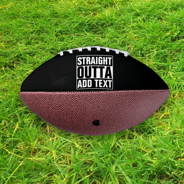 STRAIGHT OUTTA - Fügen Sie Ihren Text hier hinzu/e Football (Von Creator hochgeladen)