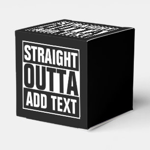 STRAIGHT OUTTA - Fügen Sie Ihren Text hier hinzu/e Geschenkschachtel