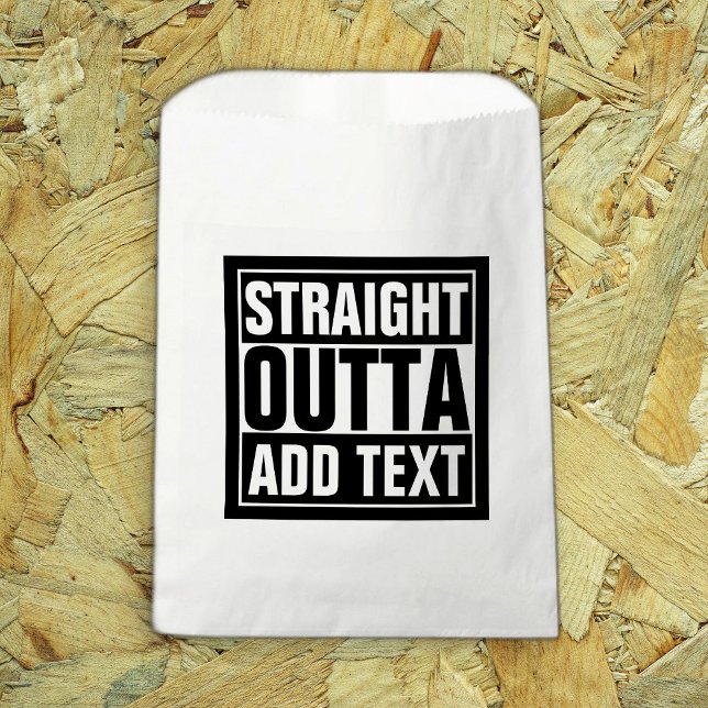STRAIGHT OUTTA - Fügen Sie Ihren Text hier hinzu/e Geschenktütchen (Von Creator hochgeladen)