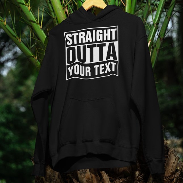 STRAIGHT OUTTA - Fügen Sie Ihren Text hier hinzu/e Hoodie (Von Creator hochgeladen)