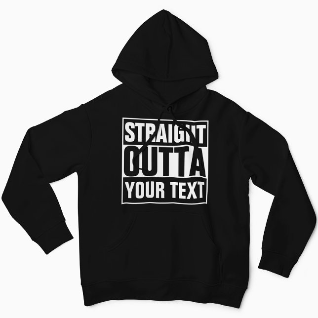 STRAIGHT OUTTA - Fügen Sie Ihren Text hier hinzu/e Hoodie (Von Creator hochgeladen)