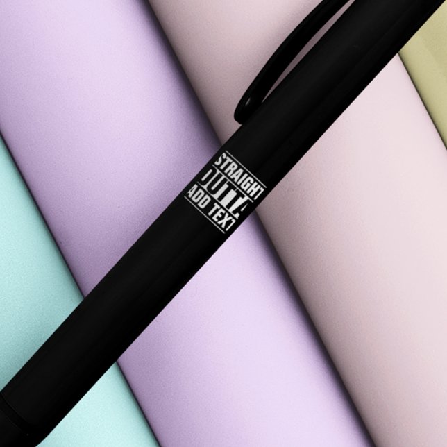 STRAIGHT OUTTA - Fügen Sie Ihren Text hier hinzu/e Kugelschreiber (Von Creator hochgeladen)