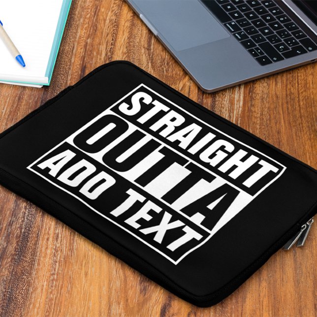 STRAIGHT OUTTA - Fügen Sie Ihren Text hier hinzu/e Laptopschutzhülle (Von Creator hochgeladen)