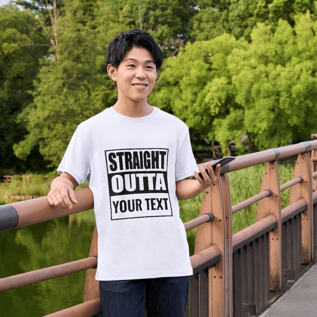 STRAIGHT OUTTA - Fügen Sie Ihren Text hier hinzu/e T-Shirt (Von Creator hochgeladen)