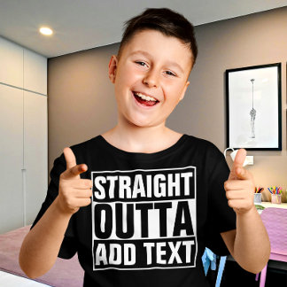 STRAIGHT OUTTA - Fügen Sie Ihren Text hier hinzu/e T-Shirt