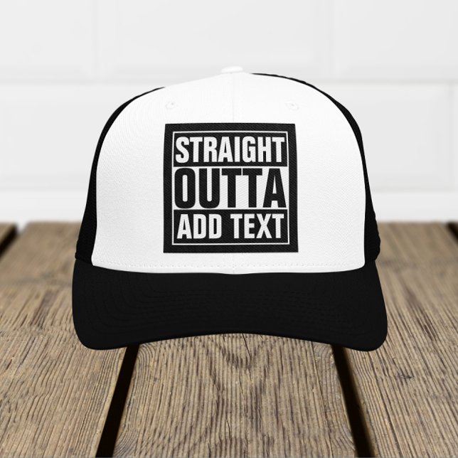 STRAIGHT OUTTA - Fügen Sie Ihren Text hier hinzu/e Truckerkappe (Von Creator hochgeladen)