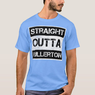 Straight Outta Fullerton California Vintag Distre T-Shirt