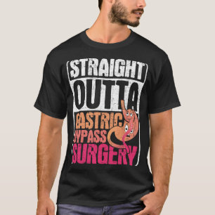 Straight Outta Gastric Bypass Operation Sleeve Gas T-Shirt