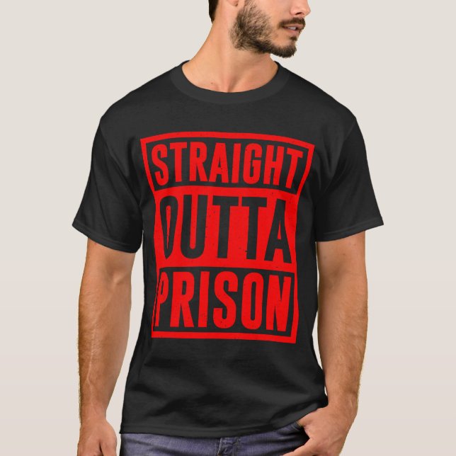 Straight Outta Gefangenschaft für Männer Frauen Co T-Shirt (Vorderseite)