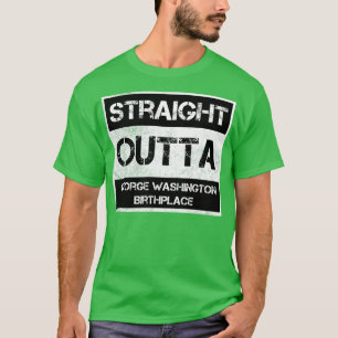 Straight Outta George Washington Birthplace Nation T-Shirt