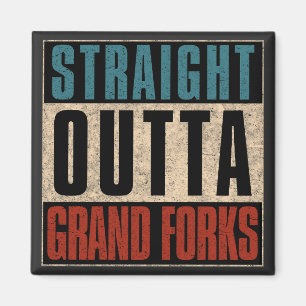 Straight Outta Grand Forks North Dakota ND Magnet