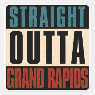 Straight Outta Grand Rapids Michigan MI Quadratischer Aufkleber