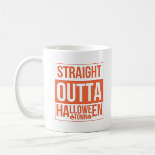 Straight Outta Halloween Town Kaffeetasse