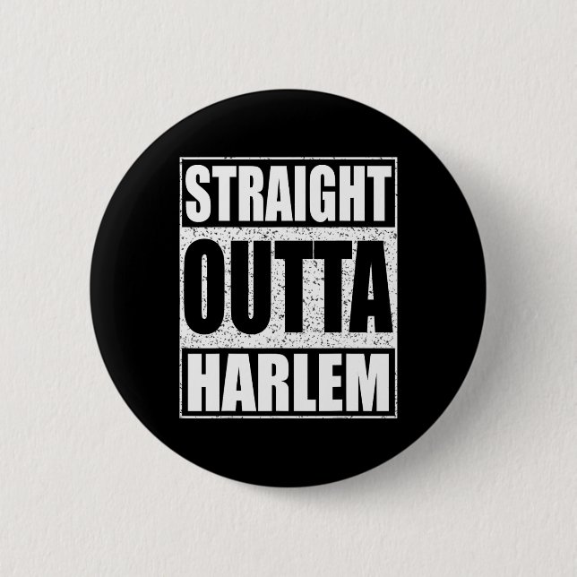 Straight Outta Harlem Button (Vorderseite)