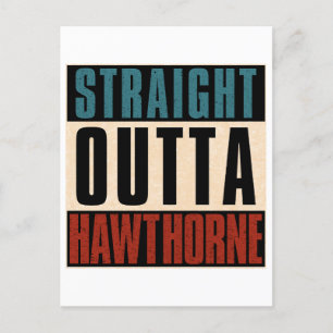 Straight Outta Hawthorne California CA Postkarte