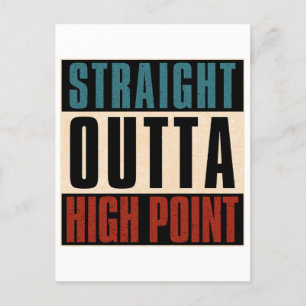 Straight Outta High Point North Carolina NC Postkarte