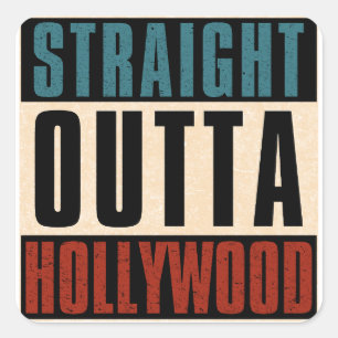 Straight Outta Hollywood Florida FL Quadratischer Aufkleber