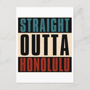 Straight Outta Honolulu Hawaii HI Feiertagspostkarte