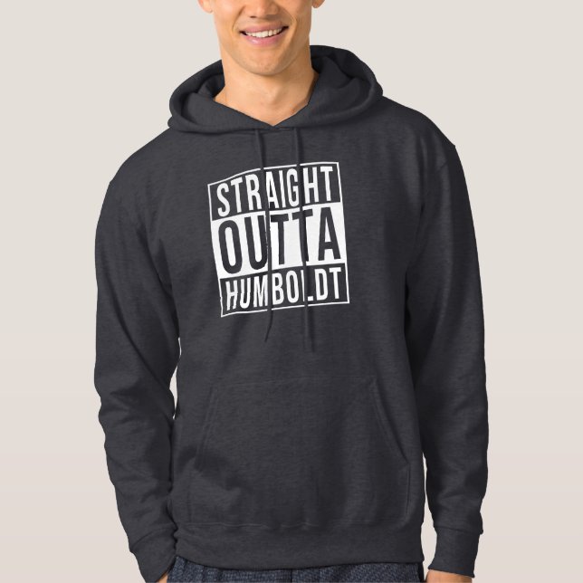 Straight Outta Humboldt Hoodie (Vorderseite)