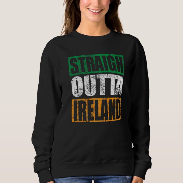 Straight Outta Ireland Retro St. Patrick's Day Gif Sweatshirt (Vorderseite)