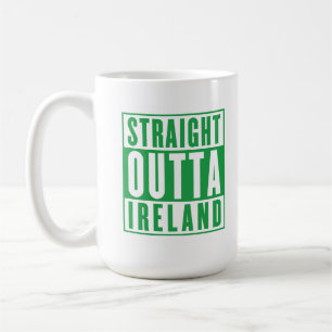 Straight Outta Ireland St. Patricks Day Irisch Kaffeetasse