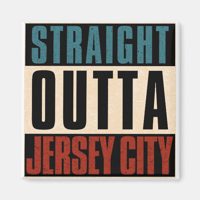 Straight Outta Jersey City New Jersey NJ Magnet (Vorne)