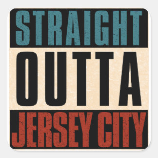 Straight Outta Jersey City New Jersey NJ Quadratischer Aufkleber